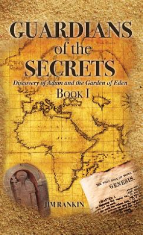 Kniha Guardians of the Secrets Book I Jim Rankin