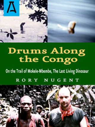 Книга Drums Along the Congo Rory Nugent