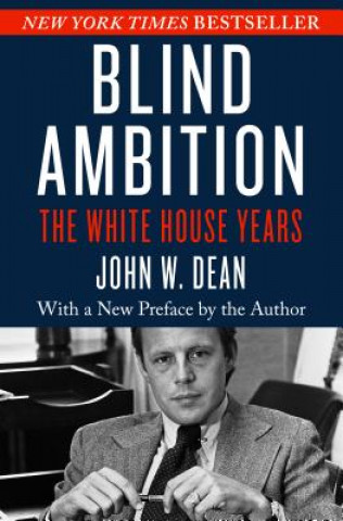 Kniha Blind Ambition John W. Dean