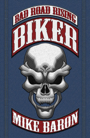 Kniha Biker Mike Baron