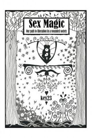 Könyv Sex Magic/ The guide Key23