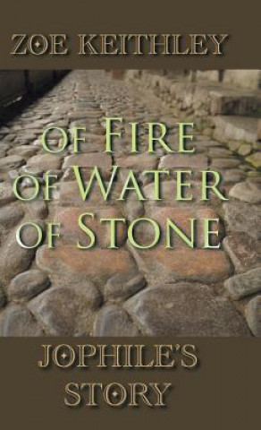 Buch Of Fire Of Water Of Stone Zoe Keithley