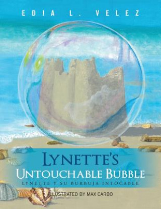 Könyv Lynette's Untouchable Bubble Edia L. Velez