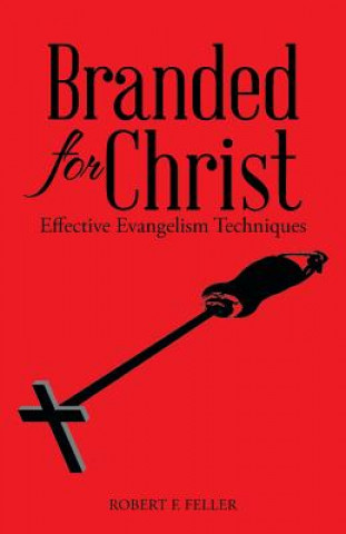 Kniha Branded for Christ Robert F. Feller