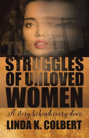 Carte Struggles of Unloved Women Linda K. Colbert