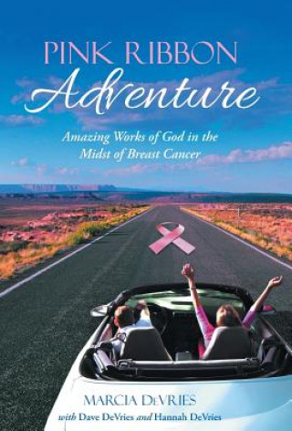 Buch Pink Ribbon Adventure Marcia DeVries