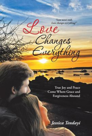 Buch Love Changes Everything Jessica Tendayi