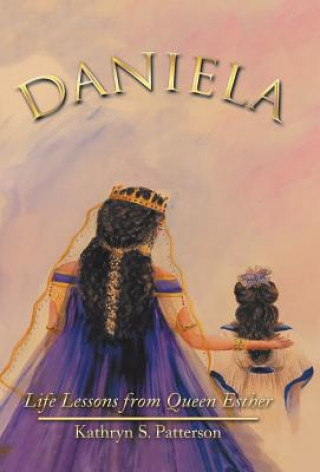 Könyv Daniela Kathryn S. Patterson