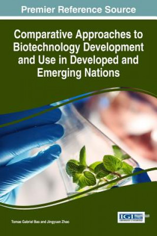 Boek Comparative Approaches to Biotechnology Development and Use in Developed and Emerging Nations Tomas Gabriel Bas