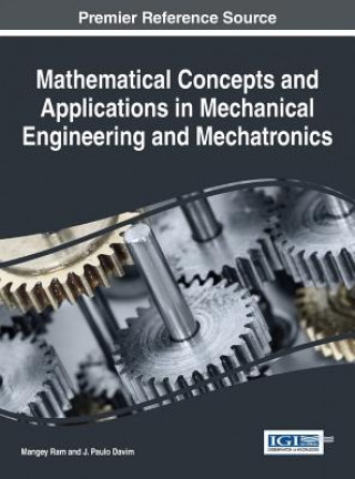 Kniha Mathematical Concepts and Applications in Mechanical Engineering and Mechatronics Mangey Ram