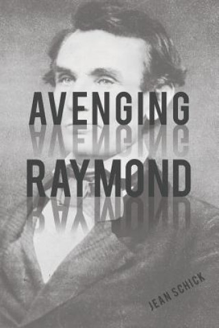 Book Avenging Raymond Jean Schick