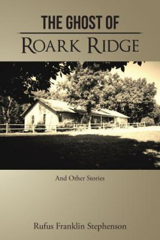 Buch Ghost of Roark Ridge Rufus Franklin Stephenson