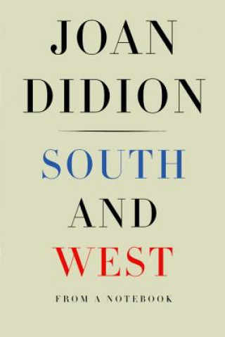 Carte South and West Joan Didion