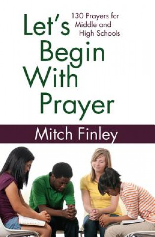 Carte Let's Begin with Prayer Mitch Finley