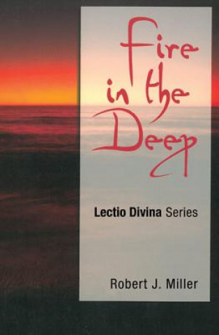 Livre Fire in the Deep Robert J. Miller