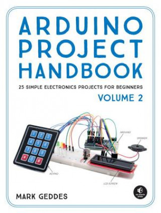 Könyv Arduino Project Handbook, Volume 2 Mark Geddes