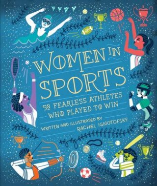 Kniha Women in Sports Rachel Ignotofsky