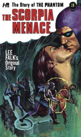 Carte Phantom: The Complete Avon Novels: Volume #3: The Scorpia Menace! Lee Falk
