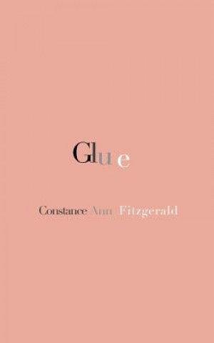 Książka Glue Constance Ann Fitzgerald