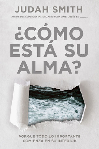 Libro ?Como esta su alma? / How's Your Soul Judah Smith