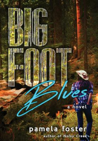 Carte Bigfoot Blues Pamela Foster