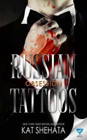 Knjiga Russian Tattoos Obsession Kat Shehata