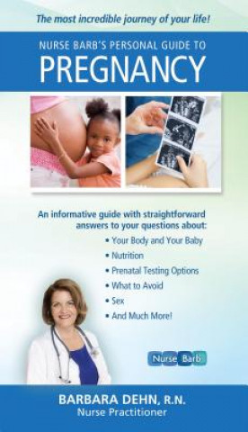 Kniha Nurse Barb's Personal Guide to Pregnancy Barb Dehn