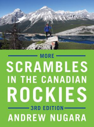 Könyv More Scrambles in the Canadian Rockies Andrew Nugara