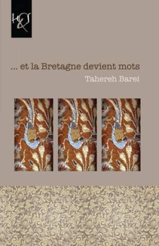 Книга FRE-ET LA BRETAGNE DEVIENT MOT Tahereh Barei