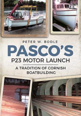 Kniha Pasco's P23 Motor Launch Peter Bodle