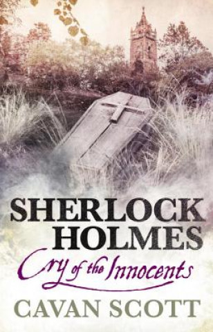 Livre Sherlock Holmes - Cry of the Innocents Cavan Scott