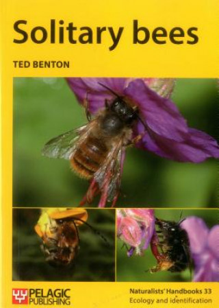 Knjiga Solitary bees Ted Benton