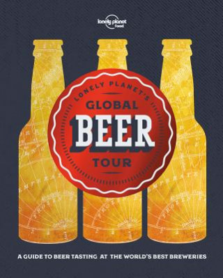 Kniha Lonely Planet's Global Beer Tour Robin Barton