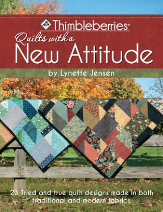 Kniha Thimbleberries (R) Quilts with a New Attitude Lynette Jensen