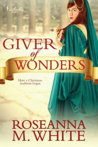 Книга Giver of Wonders Roseanna M. White