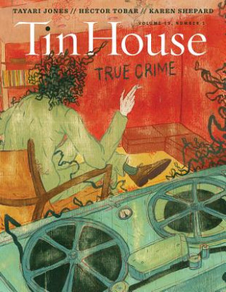 Kniha Tin House: True Crime Rob Spillman