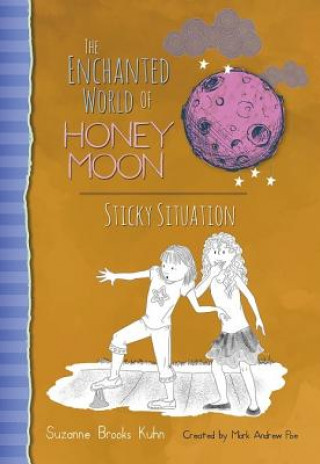 Buch Enchanted World of Honey Moon Sticky Situation Suzanne B. Kuhn