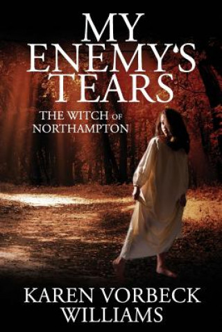 Knjiga My Enemy's Tears Karen Vorbeck Williams