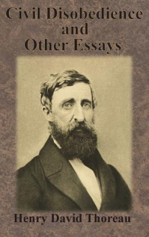 Knjiga Civil Disobedience and Other Essays Henry David Thoreau