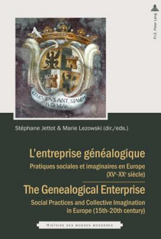 Kniha L'entreprise genealogique / The Genealogical Enterprise Stéphane Jettot