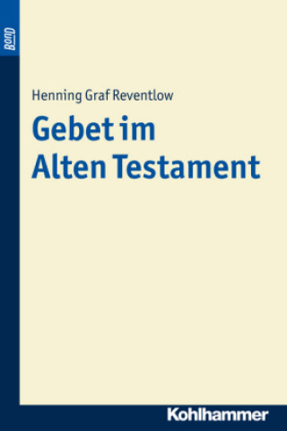 Kniha Gebet im Alten Testament Henning Graf Reventlow