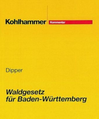 Livre Waldgesetz für Baden-Württemberg Mechthild Mertens