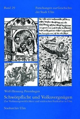 Kniha Schwörpflicht und Volksvergnügen Wolf-Henning Petershagen