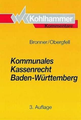 Livre Das Gemeindewirtschaftsrecht in Baden-Württemberg, Kommentar Otto Bronner