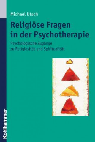 Carte Religiöse Fragen in der Psychotherapie Michael Utsch