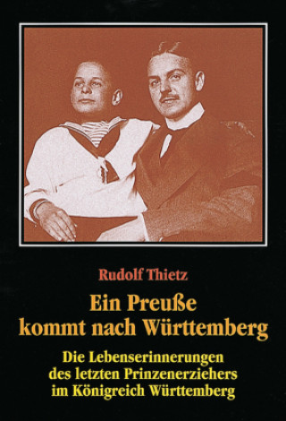 Książka Ein Preuße kommt nach Württemberg Rudolf Thietz