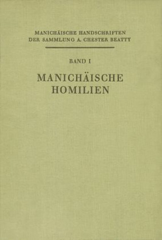 Carte Manichäische Handschriften der Sammlung A. Chester Beatty Hans Jakob Polotsky