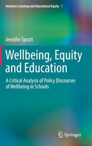 Kniha Wellbeing, Equity and Education Jennifer Spratt