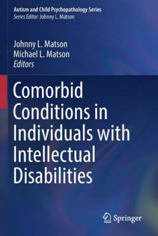 Buch Comorbid Conditions in Individuals with Intellectual Disabilities Johnny L. Matson