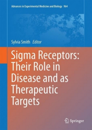 Carte Sigma Receptors: Their Role in Disease and as Therapeutic Targets Sylvia B. Smith